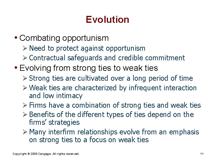 Evolution • Combating opportunism Ø Need to protect against opportunism Ø Contractual safeguards and