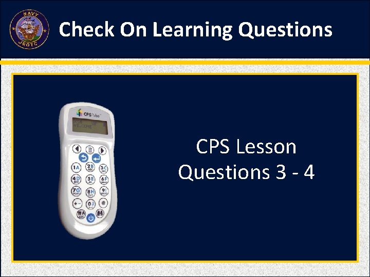 Check On Learning Questions CPS Lesson Questions 3 - 4 Check On Learning Questions CPS Lesson Questions 3 - 4