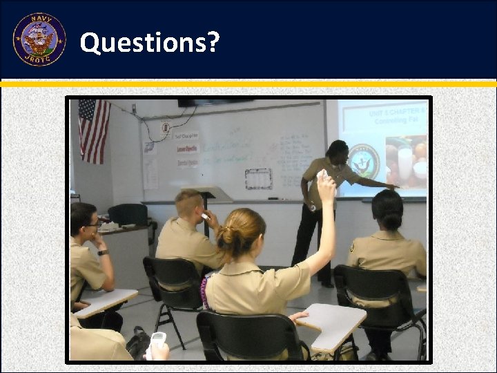 Questions? Questions?