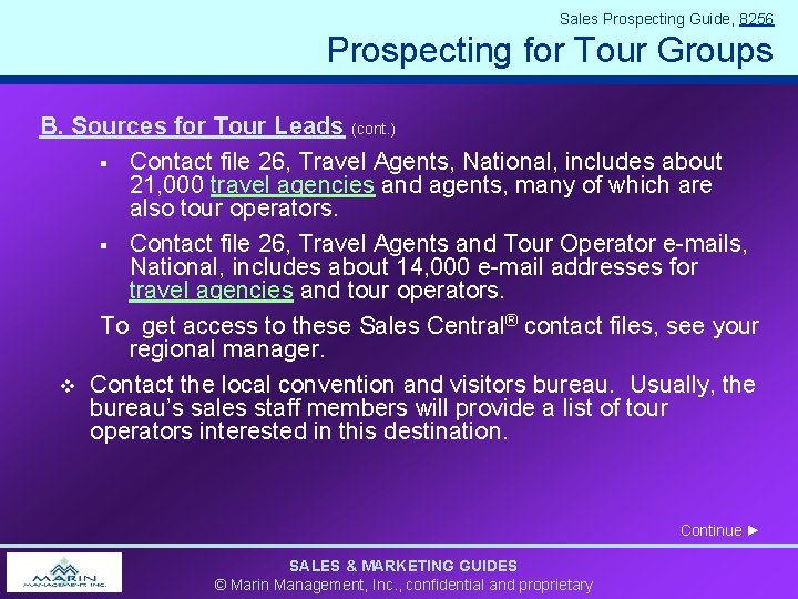 Sales Prospecting Guide, 8256 Prospecting for Tour Groups B. Sources for Tour Leads (cont. Sales Prospecting Guide, 8256 Prospecting for Tour Groups B. Sources for Tour Leads (cont.