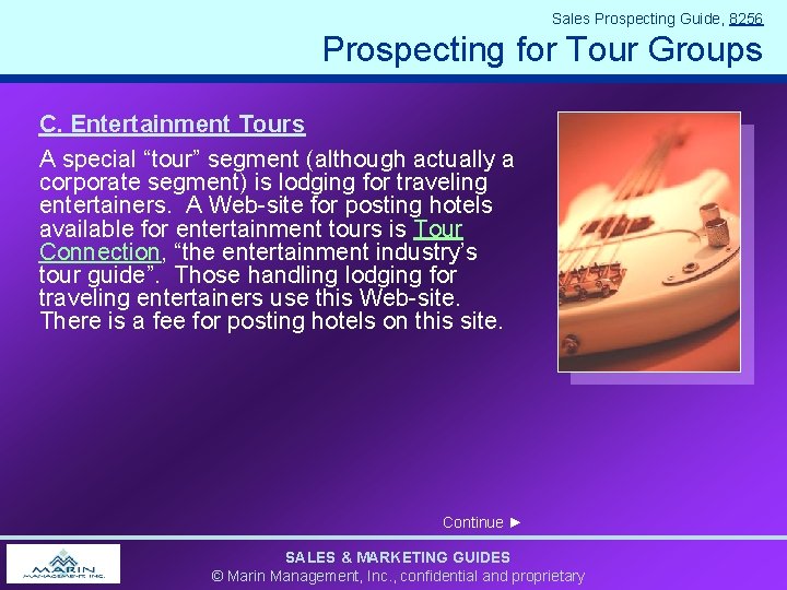 Sales Prospecting Guide, 8256 Prospecting for Tour Groups C. Entertainment Tours A special “tour” Sales Prospecting Guide, 8256 Prospecting for Tour Groups C. Entertainment Tours A special “tour”