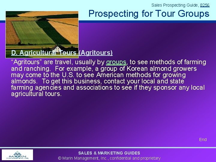 Sales Prospecting Guide, 8256 Prospecting for Tour Groups D. Agricultural Tours (Agritours) “Agritours” are Sales Prospecting Guide, 8256 Prospecting for Tour Groups D. Agricultural Tours (Agritours) “Agritours” are