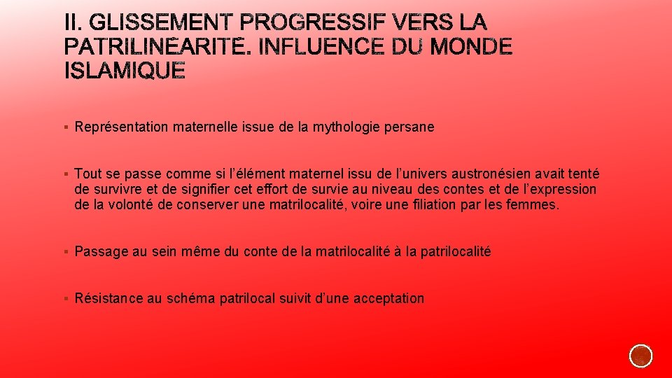 § Représentation maternelle issue de la mythologie persane § Tout se passe comme si § Représentation maternelle issue de la mythologie persane § Tout se passe comme si