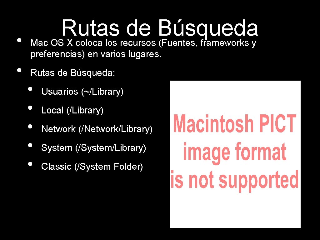  • Rutas de Búsqueda Mac OS X coloca los recursos (Fuentes, frameworks y