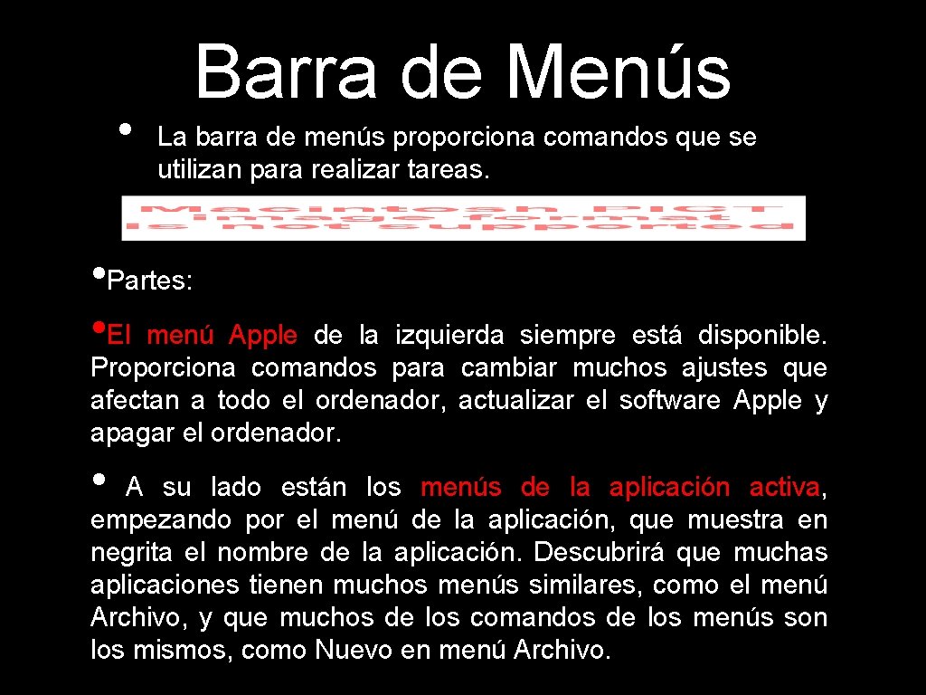  • Barra de Menús La barra de menús proporciona comandos que se utilizan