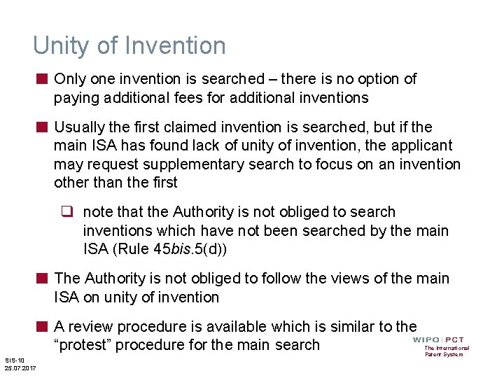 Unity of Invention ■ Only one invention is searched – there is no option