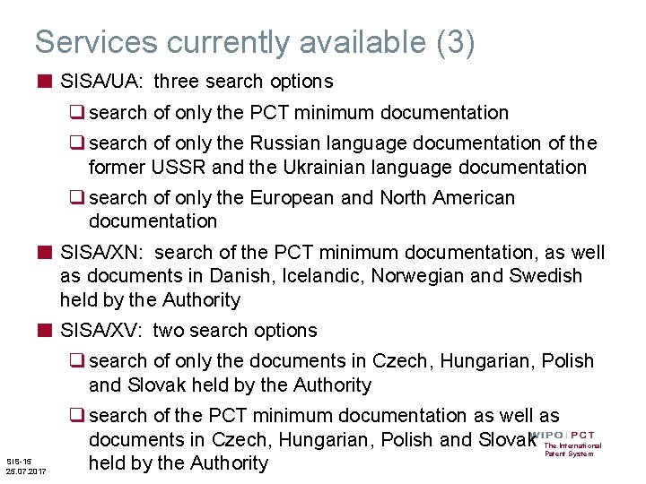 Services currently available (3) ■ SISA/UA: three search options q search of only the