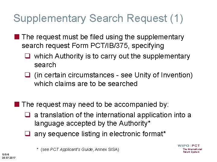 Supplementary Search Request (1) ■ The request must be filed using the supplementary search