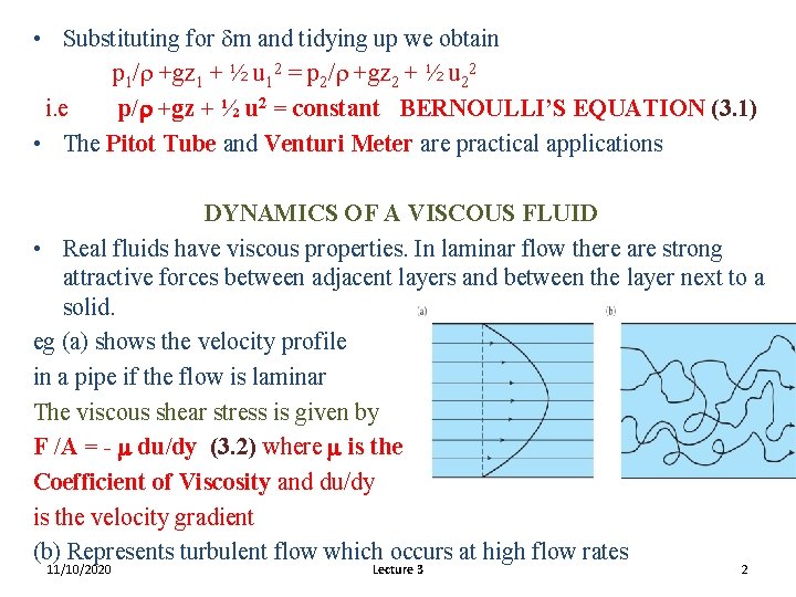  • Substituting for dm and tidying up we obtain p 1/r +gz 1