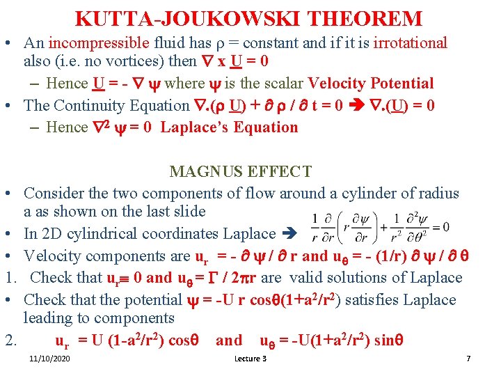 KUTTA-JOUKOWSKI THEOREM • An incompressible fluid has r = constant and if it is
