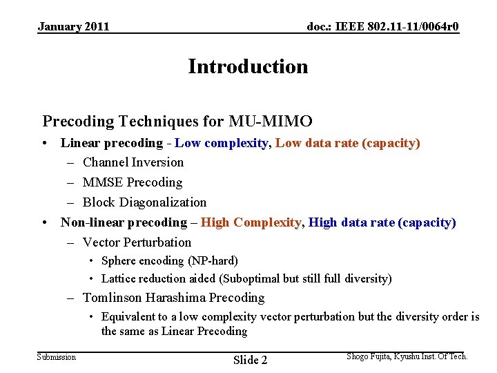 January 2011 doc. : IEEE 802. 11 -11/0064 r 0 Introduction Precoding Techniques for