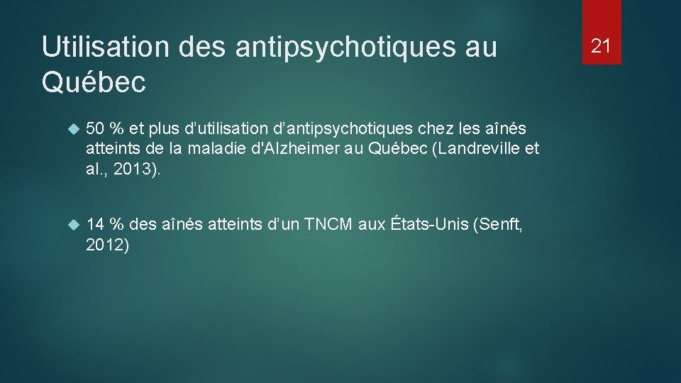 Utilisation des antipsychotiques au Québec 50 % et plus d’utilisation d’antipsychotiques chez les aînés