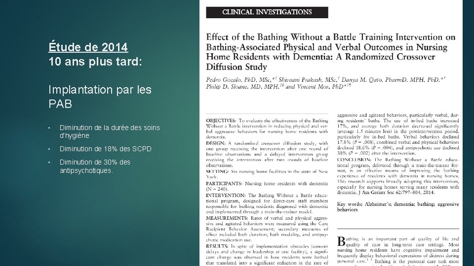 36 Étude de 2014 10 ans plus tard: Implantation par les PAB • Diminution