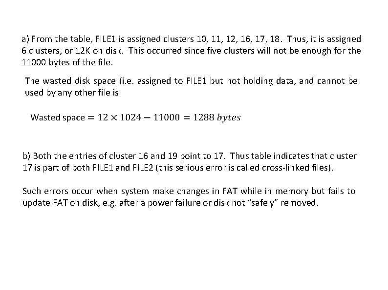 a) From the table, FILE 1 is assigned clusters 10, 11, 12, 16, 17,