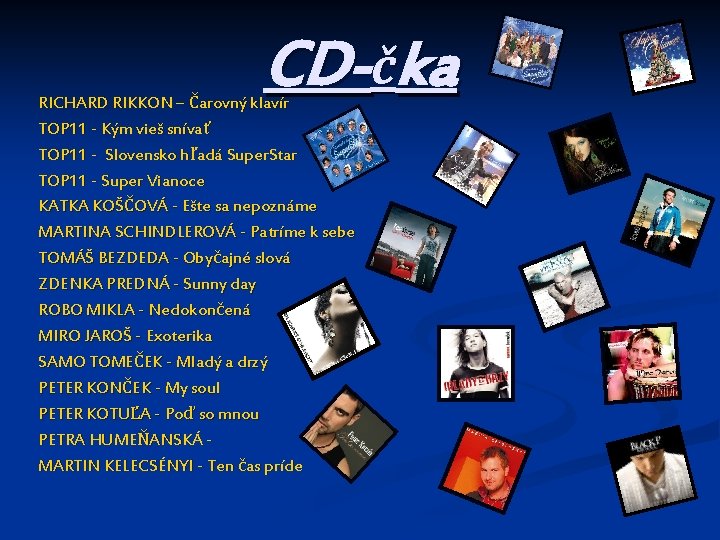CD-čka RICHARD RIKKON – Čarovný klavír TOP 11 - Kým vieš snívať TOP 11
