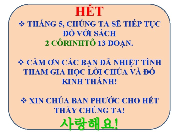 HẾT v THÁNG 5, CHÚNG TA SẼ TIẾP TỤC ĐỐ VỚI SÁCH 2 CÔRINHTÔ