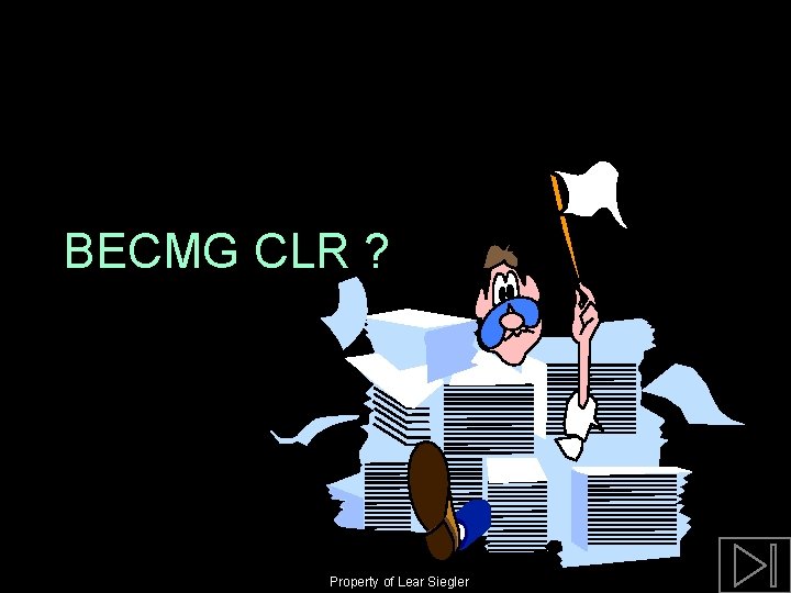 BECMG CLR ? Property of Lear Siegler 