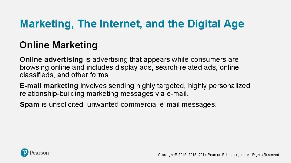 Marketing, The Internet, and the Digital Age Online Marketing Online advertising is advertising that Marketing, The Internet, and the Digital Age Online Marketing Online advertising is advertising that