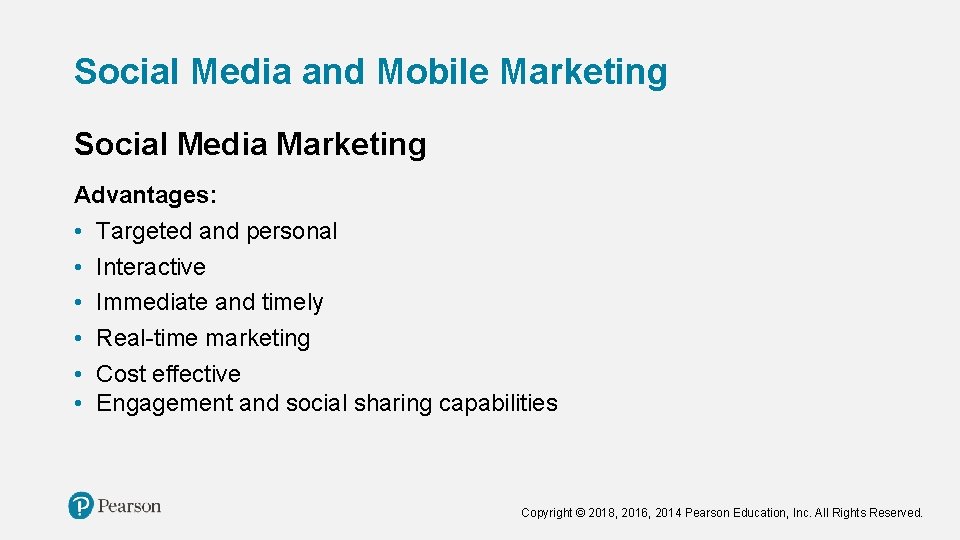 Social Media and Mobile Marketing Social Media Marketing Advantages: • Targeted and personal • Social Media and Mobile Marketing Social Media Marketing Advantages: • Targeted and personal •