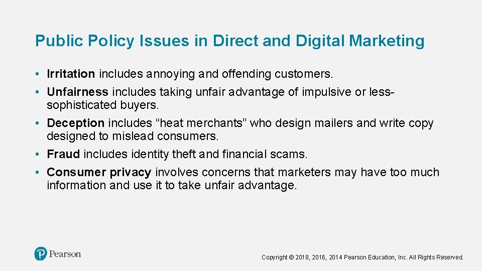 Public Policy Issues in Direct and Digital Marketing • Irritation includes annoying and offending Public Policy Issues in Direct and Digital Marketing • Irritation includes annoying and offending