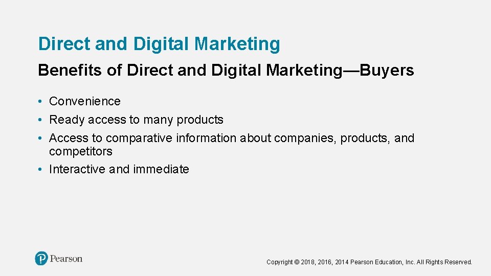 Direct and Digital Marketing Benefits of Direct and Digital Marketing—Buyers • Convenience • Ready Direct and Digital Marketing Benefits of Direct and Digital Marketing—Buyers • Convenience • Ready