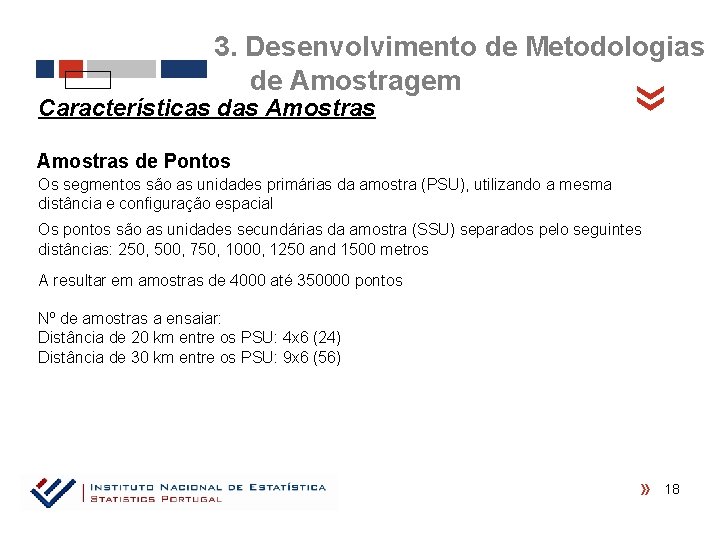 Características das Amostras « 3. Desenvolvimento de Metodologias de Amostragem Amostras de Pontos Os