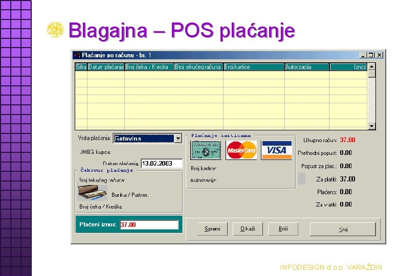 Blagajna – POS plaćanje INFODESIGN d. o. o. VARAŽDIN 