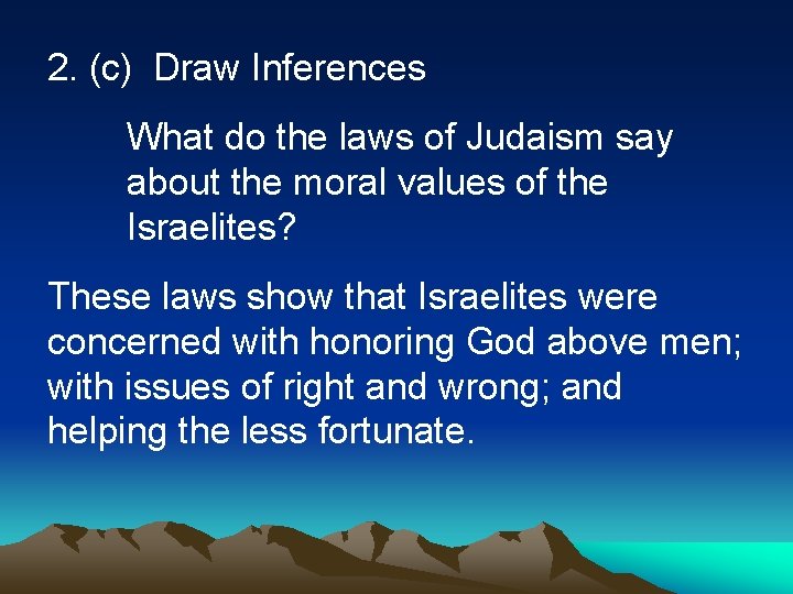 2. (c) Draw Inferences What do the laws of Judaism say about the moral