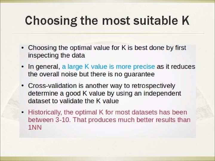 Choosing the most suitable K 