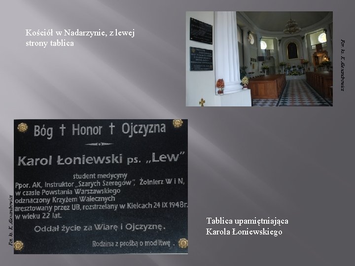 Fot. ks. K. Alexandrowicz For. ks. K. Alexandrowicz Kościół w Nadarzynie, z lewej strony