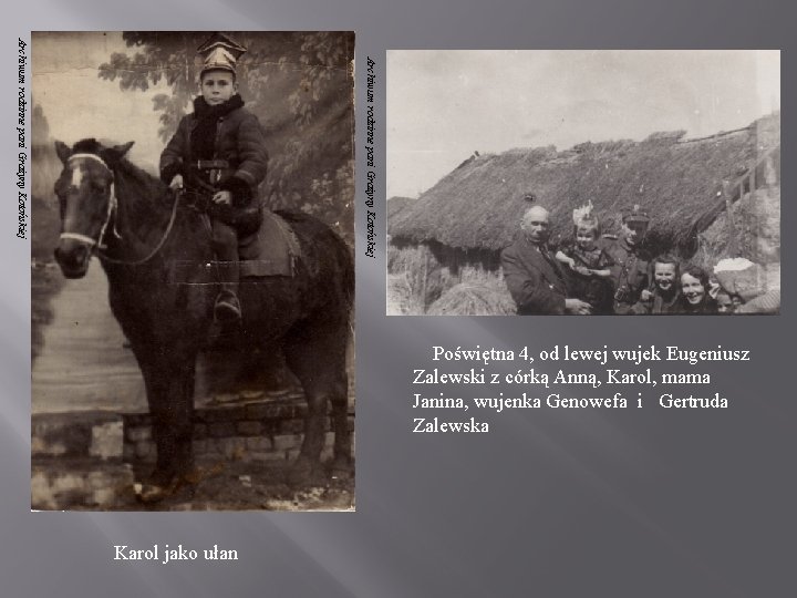 Archiwum rodzinne pani Grażyny Kotońskiej Poświętna 4, od lewej wujek Eugeniusz Zalewski z córką