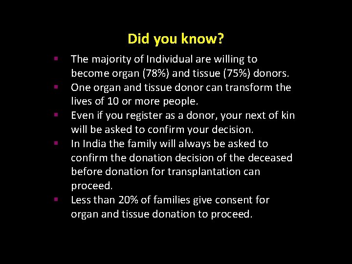 Did you know? § § § The majority of Individual are willing to become