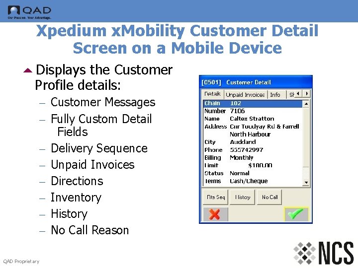 Xpedium x. Mobility Customer Detail Screen on a Mobile Device 5 Displays the Customer