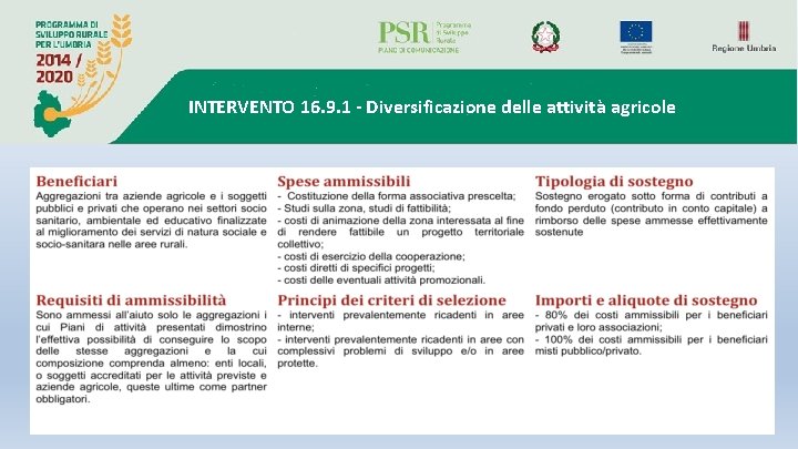 INTERVENTO 16. 9. 1 - Diversificazione delle attività agricole 