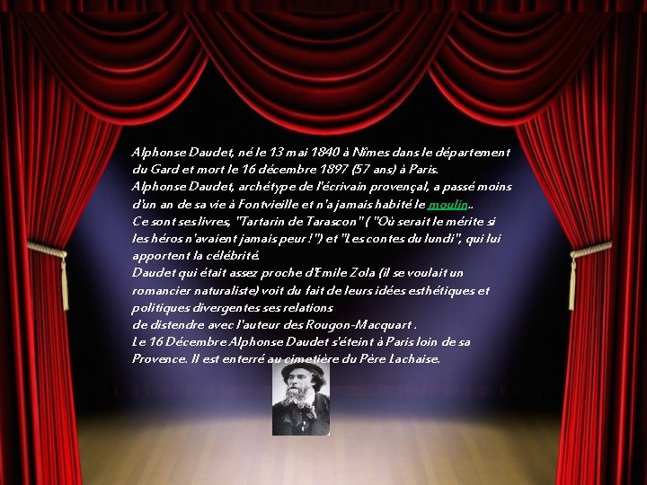 Alphonse Daudet, né le 13 mai 1840 à Nîmes dans le département du Gard