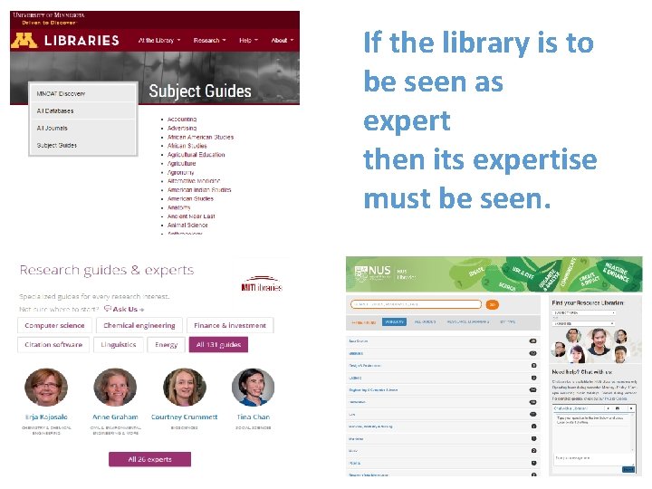 If the library is to be seen as expert then its expertise must be