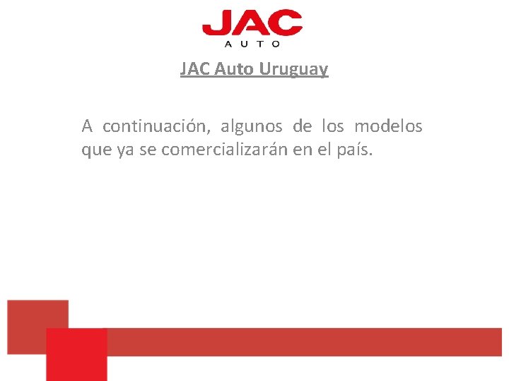 JAC Auto Uruguay A continuación, algunos de los modelos que ya se comercializarán en