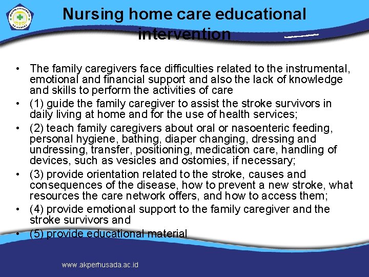 Nursing home care educational intervention • The family caregivers face difficulties related to the