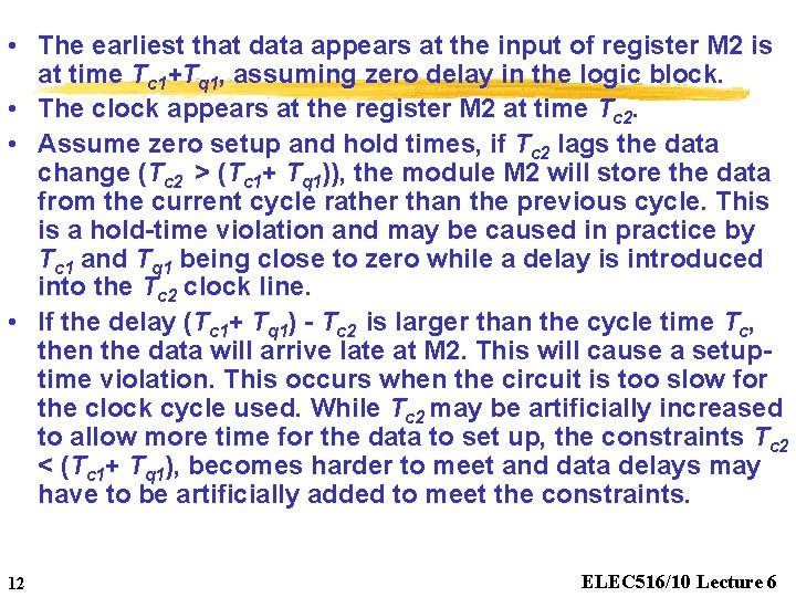  • The earliest that data appears at the input of register M 2