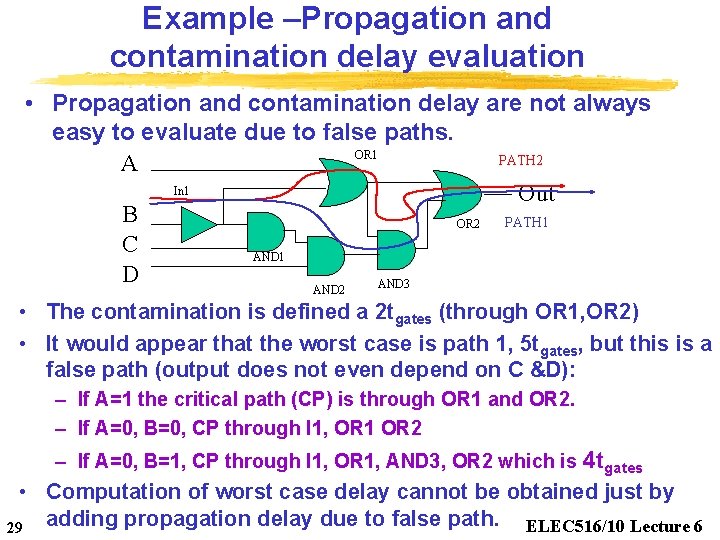 Example –Propagation and contamination delay evaluation • Propagation and contamination delay are not always