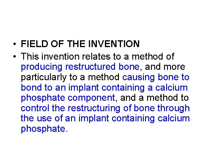  • FIELD OF THE INVENTION • This invention relates to a method of