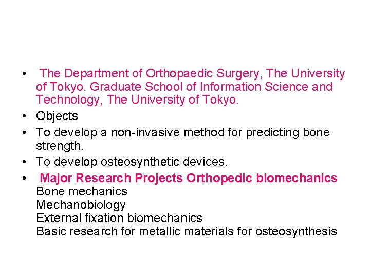  • The Department of Orthopaedic Surgery, The University of Tokyo. Graduate School of