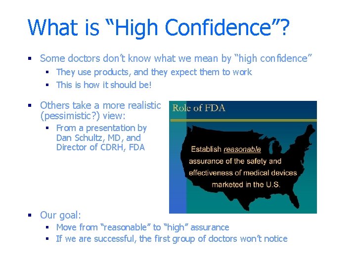 What is “High Confidence”? § Some doctors don’t know what we mean by “high What is “High Confidence”? § Some doctors don’t know what we mean by “high