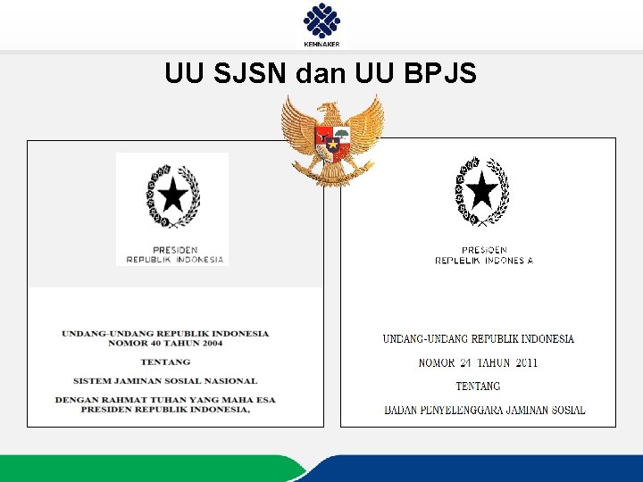 UU SJSN dan UU BPJS 