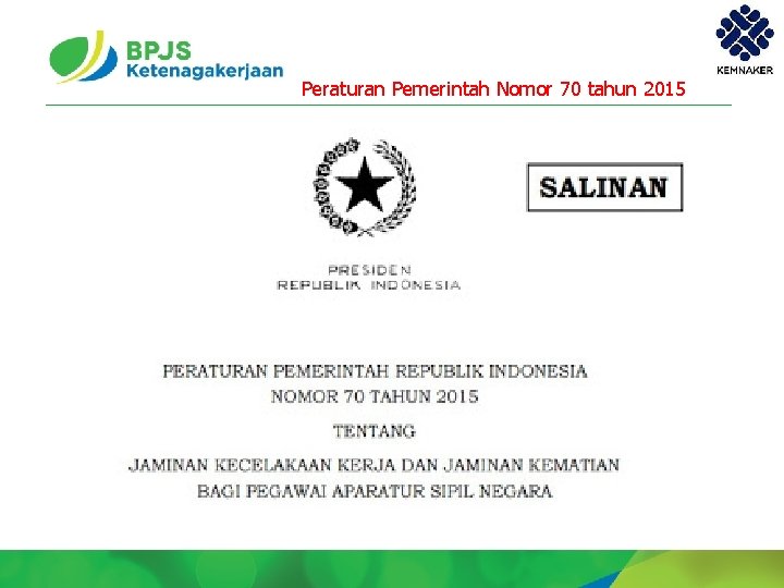 Peraturan Pemerintah Nomor 70 tahun 2015 