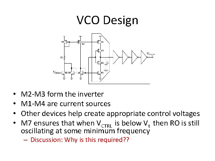 VCO Design • • M 2 -M 3 form the inverter M 1 -M