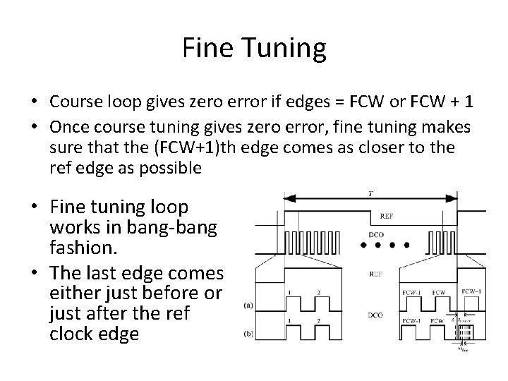 Fine Tuning • Course loop gives zero error if edges = FCW or FCW