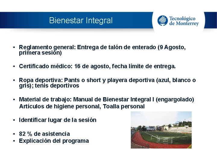 Bienestar Integral • Reglamento general: Entrega de talón de enterado (9 Agosto, primera sesión)