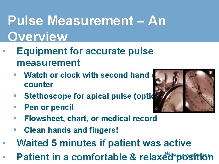 Pulse Measurement – An Overview • Equipment for accurate pulse measurement § Watch or