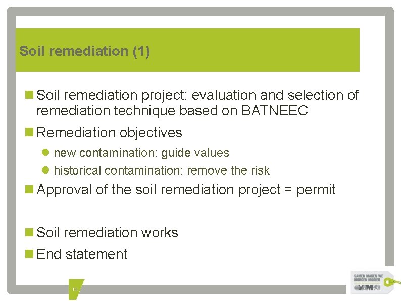 Soil remediation (1) Soil remediation project: evaluation and selection of remediation technique based on